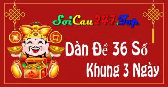 Dàn đề 36 số nuôi khung 3 ngày Dàn đề 36 số nuôi khung 3 ngày