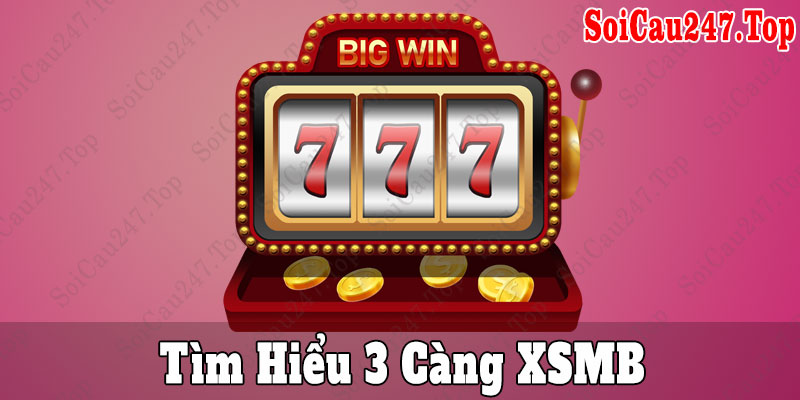 Tìm hiểu về soi cầu 3 càng