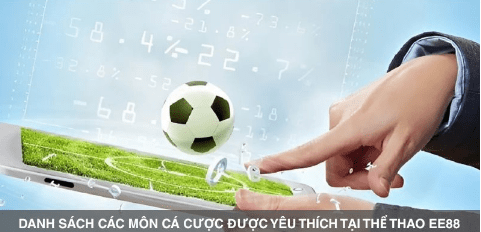 Thể thao EE88 cung cấp nhiều hình thức cá cược xanh chín khác nhau