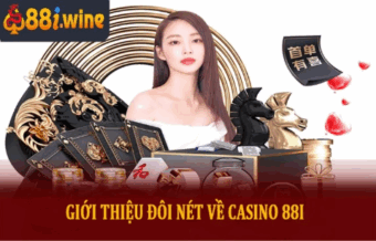 Giới thiệu đôi nét về casino 88i wine