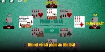 Bí Kíp Chơi Bài Phỏm Ăn Tiền Thật Từ Cơ Bản Đến Nâng Cao