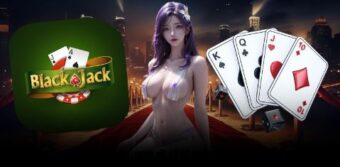 Cách chơi Black Jack và tỷ lệ trả thưởng phổ biến