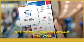 Các bước thực hiện rút tiền Crown88 thành công