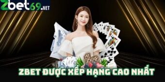 ZBET được xếp hạng cao nhất với hệ thống cá cược uy tín