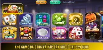 Kho game đa dạng và hấp dẫn chỉ có tại B29 Club