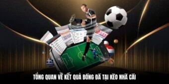 Kết Quả Bóng Đá Cập Nhật Mới, Chuẩn Nhất 2025 Cho Người Xem