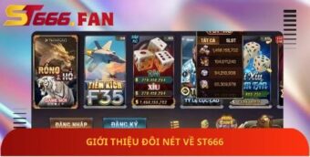 Giới thiệu đôi nét về ST666