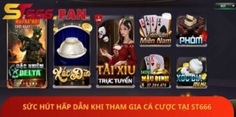 Sức hút hấp dẫn khi tham gia cá cược tại ST666