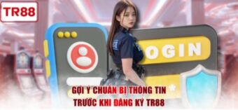 Đăng ký TR88 trong 60 giây: Vào chơi ngay cho tân thủ