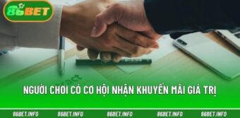 Người chơi có cơ hội nhận khuyến mãi giá trị