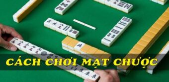 Cách Chơi Mạt Chược 2026