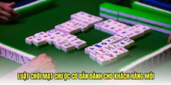 Luật Chơi Mạt Chược Cơ Bản Người Mới
