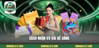 Cách nhận ưu đãi dễ dàng