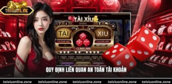 Quy định liên quan an toàn tài khoản