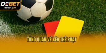 Tổng quan về kèo thẻ phạt