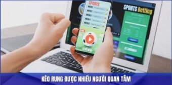 Giải mã kèo rung là gì?