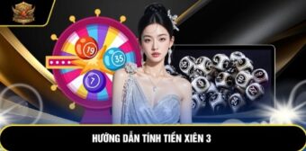 Hướng dẫn tính tiền xiên 3