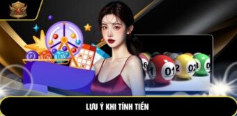 Lưu ý khi tính tiền