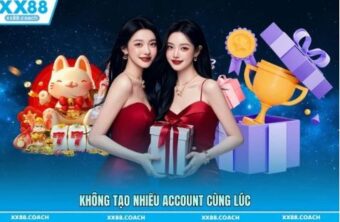 Không tạo nhiều account cùng lúc