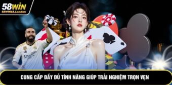 Cung cấp đầy đủ tính năng giúp trải nghiệm trọn vẹn