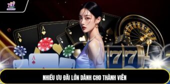 Nhiều ưu đãi lớn dành cho thành viên