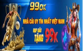 Tổng quan về nhà cái 99OK – Nền tảng cá cược uy tín