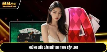 Những điều cần biết khi truy cập link