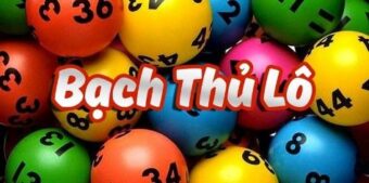 Phân tích cách chơi bạch thủ lô