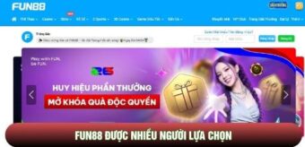 Fun88 được nhiều người lựa chọn
