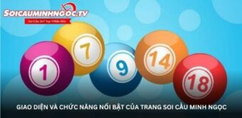 Giao diện và chức năng nổi bật của trang soi cầu minh ngọc