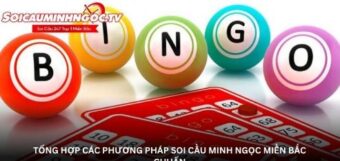 Tổng hợp các phương pháp soi cầu minh ngọc miền bắc chuẩn