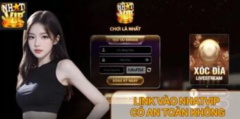 Cách truy cập và Tham gia Link Nhatvip chính thức an toàn?