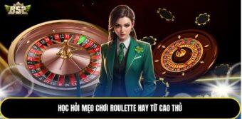 Học hỏi mẹo chơi Roulette hay từ cao thủ