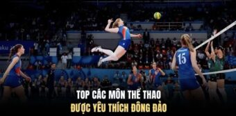 Top các môn thể thao được yêu thích đông đảo