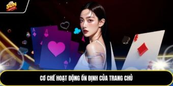 Cơ chế hoạt động ổn định của trang chủ