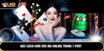 Học cách chơi xóc đĩa online trong 1 phút