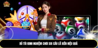 Bỏ túi kinh nghiệm chơi soi cầu lô xiên hiệu quả