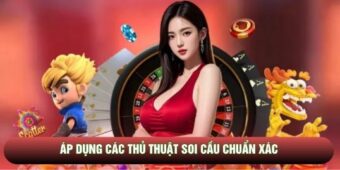 Áp dụng các thủ thuật soi cầu chuẩn xác