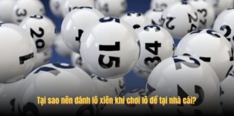 Tại sao nên đánh lô xiên khi chơi lô đề tại nhà cái?