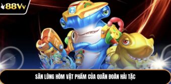 Săn lùng hòm vật phẩm của quân đoàn hải tặc