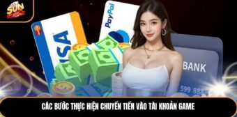Các bước thực hiện chuyển tiền vào tài khoản game