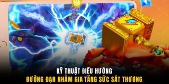 Kỹ thuật điều hướng đường đạn nhằm gia tăng sức sát thương