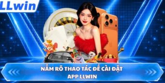 Kiểm tra bảo mật trước khi cài app LLWIN