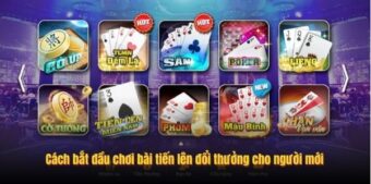 Cách bắt đầu chơi bài tiến lên đổi thưởng cho người mới