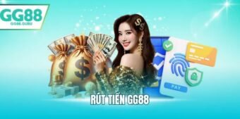 Rút Tiền GG88 Nhanh Và An Toàn Cho Người Mới