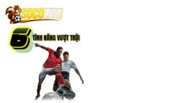 Lưu ý khi theo dõi bóng đá trực tiếp trên Socolive TV