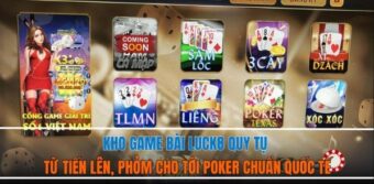 Kho game bài Luck8 quy tụ từ Tiến Lên, Phỏm cho tới Poker chuẩn quốc tế