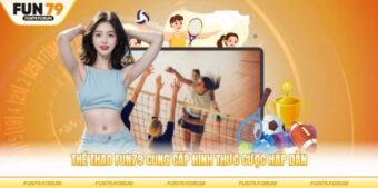 Kho thể thao Fun79 – Bóng đá, bóng rổ và eSports tạo nhiều lựa chọn